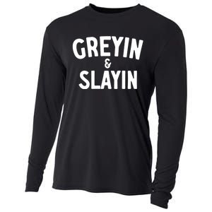 Greyin And Slayin Funny Graying And Slaying Workout Gym Girl Cooling Performance Long Sleeve Crew