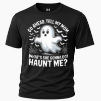Go Ahead Tell My Mom Haunt Me Funny Ghost Mothers Day Spooky  Cooling Performance Crew T-Shirt