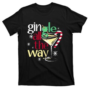 Gingle All The Way Christmas Gin Martini T-Shirt