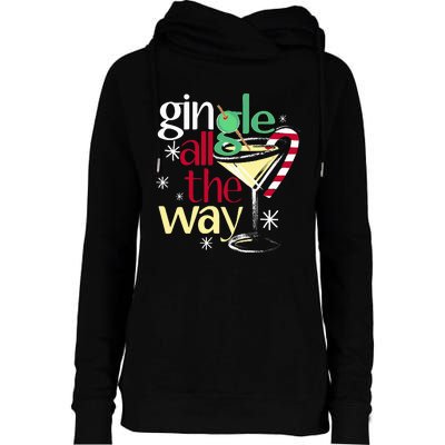 Gingle All The Way Christmas Gin Martini Womens Funnel Neck Pullover Hood