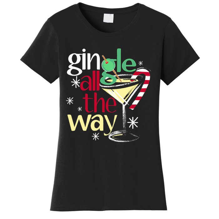 Gingle All The Way Christmas Gin Martini Women's T-Shirt