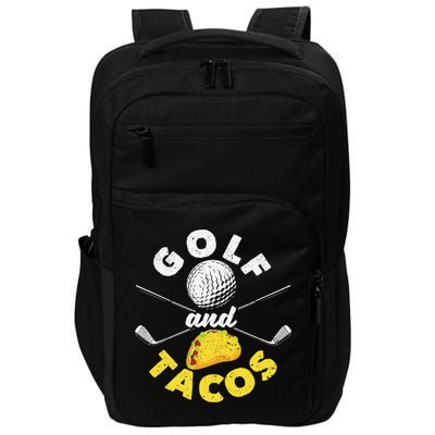 Golf And Tacos Funny Mexican Dish Favorite Sport Golfer Impact Tech Backpack
