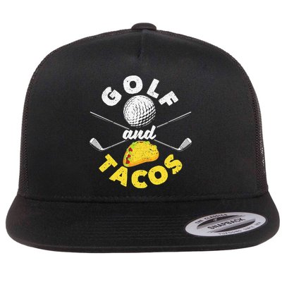Golf And Tacos Funny Mexican Dish Favorite Sport Golfer Flatbill Hat