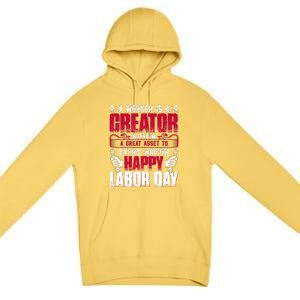 Great Asset To Every Nation Happy Labor Day Gift Premium Pullover Hoodie