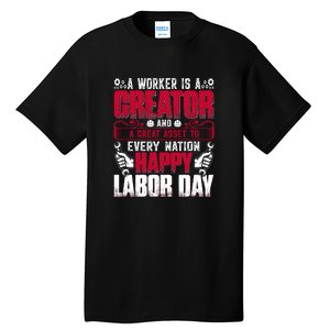 Great Asset To Every Nation Happy Labor Day Gift Tall T-Shirt