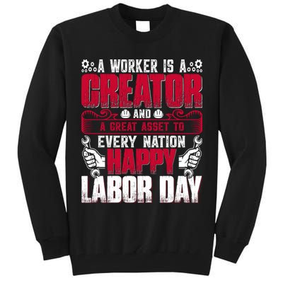 Great Asset To Every Nation Happy Labor Day Gift Tall Sweatshirt