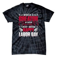 Great Asset To Every Nation Happy Labor Day Gift Tie-Dye T-Shirt