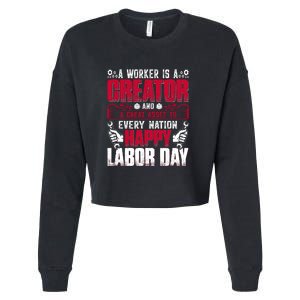 Great Asset To Every Nation Happy Labor Day Gift Cropped Pullover Crew