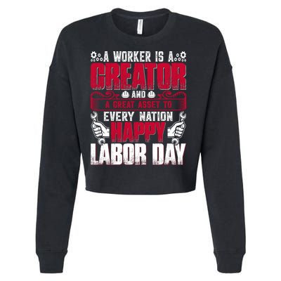 Great Asset To Every Nation Happy Labor Day Gift Cropped Pullover Crew