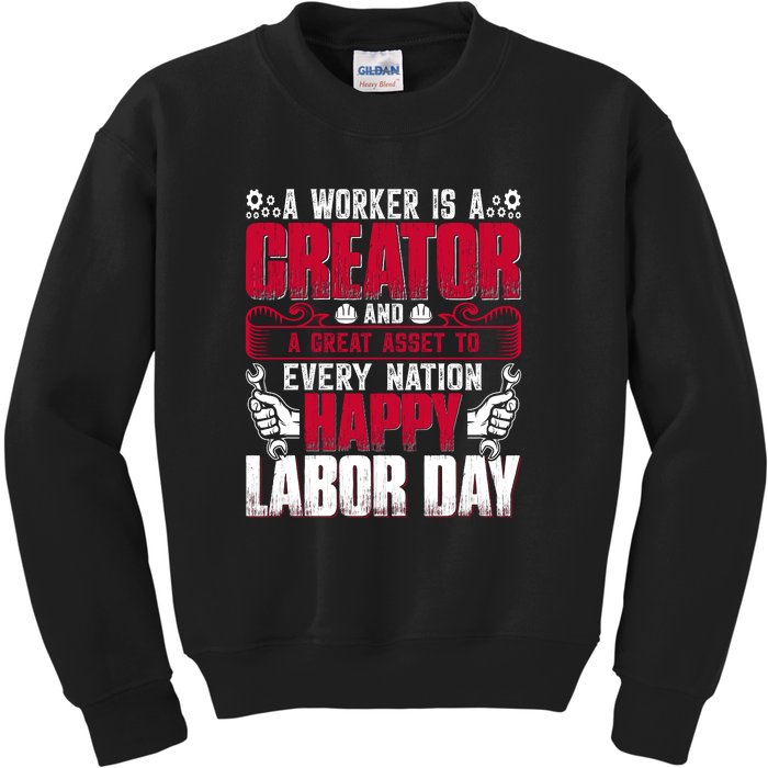 Great Asset To Every Nation Happy Labor Day Gift Kids Sweatshirt