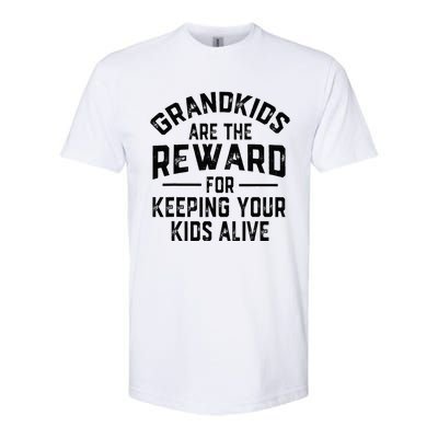 Grand Are The Reward For Keeping Your Alive Softstyle® CVC T-Shirt