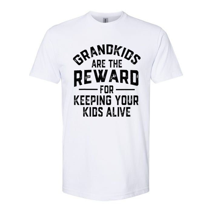 Grand Are The Reward For Keeping Your Alive Softstyle® CVC T-Shirt