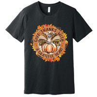 Give A Thanks With Grateful Heart Thanksgiving Thankful Turkey Premium T-Shirt