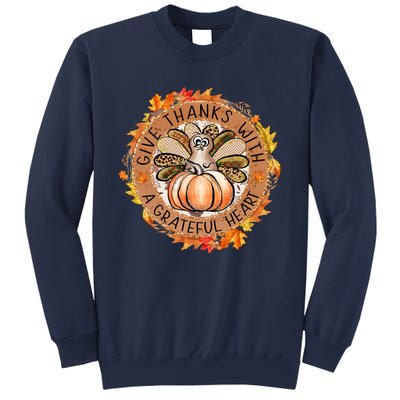 Give A Thanks With Grateful Heart Thanksgiving Thankful Turkey Sweatshirt