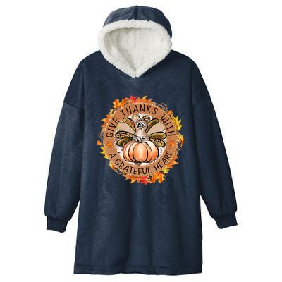 Give A Thanks With Grateful Heart Thanksgiving Thankful Turkey Hooded Wearable Blanket