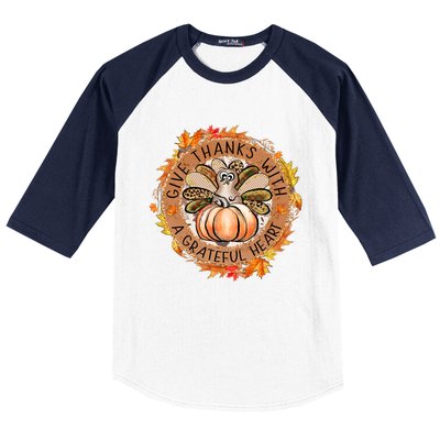 Give A Thanks With Grateful Heart Thanksgiving Thankful Turkey Baseball Sleeve Shirt