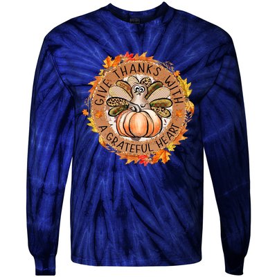 Give A Thanks With Grateful Heart Thanksgiving Thankful Turkey Tie-Dye Long Sleeve Shirt