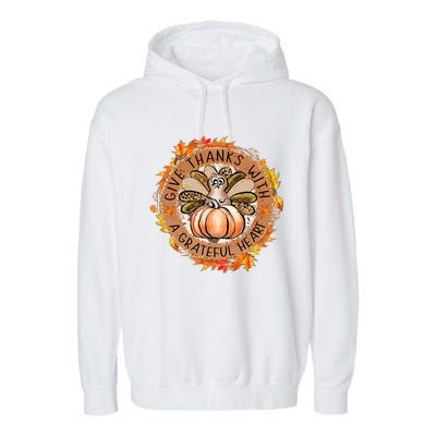 Give A Thanks With Grateful Heart Thanksgiving Thankful Turkey Garment-Dyed Fleece Hoodie