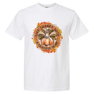 Give A Thanks With Grateful Heart Thanksgiving Thankful Turkey Garment-Dyed Heavyweight T-Shirt