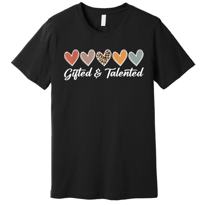 Gifted And Talented Teaching School Appreciation Gifts Premium T-Shirt