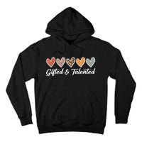 Gifted And Talented Teaching School Appreciation Gifts Tall Hoodie