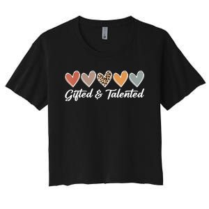 Gifted And Talented Teaching School Appreciation Gifts Women's Crop Top Tee