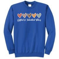 Gifted And Talented Vibes Teaching School Appreciation Gift Tall Sweatshirt