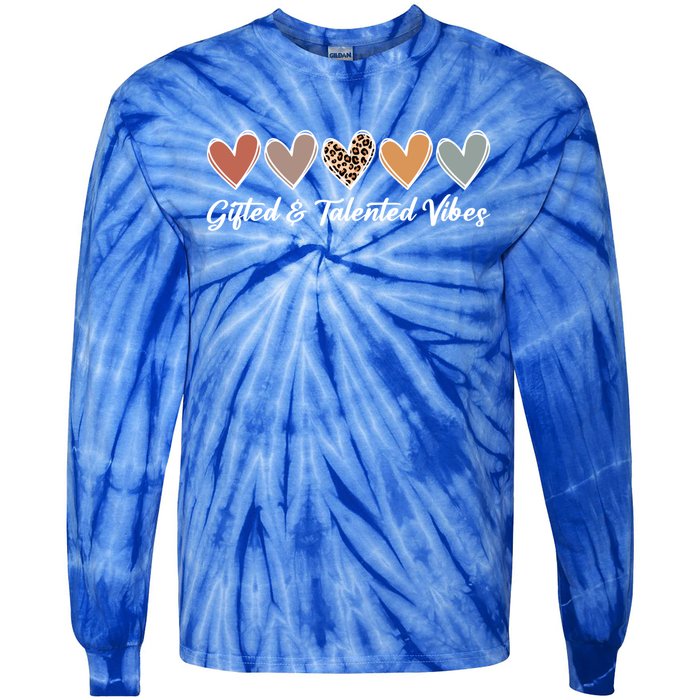 Gifted And Talented Vibes Teaching School Appreciation Gift Tie-Dye Long Sleeve Shirt