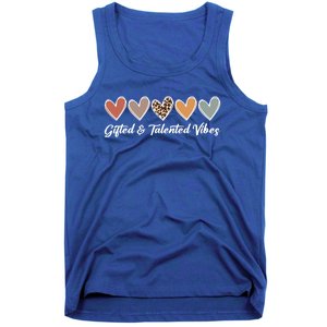 Gifted And Talented Vibes Teaching School Appreciation Gift Tank Top