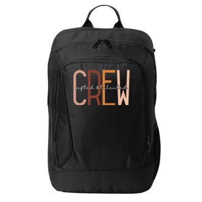 Gifted And Talented Crew Teaching School Appreciation Gift City Backpack