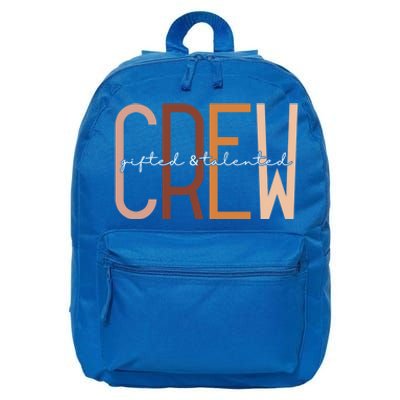 Gifted And Talented Crew Teaching School Appreciation Gift 16 in Basic Backpack