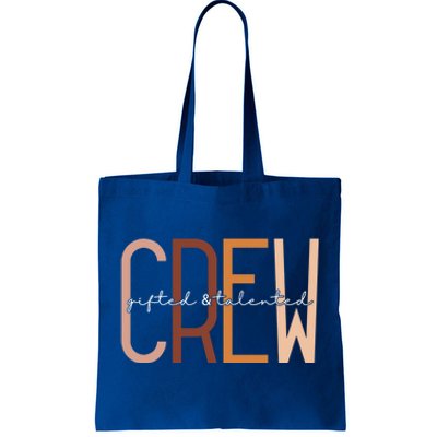 Gifted And Talented Crew Teaching School Appreciation Gift Tote Bag