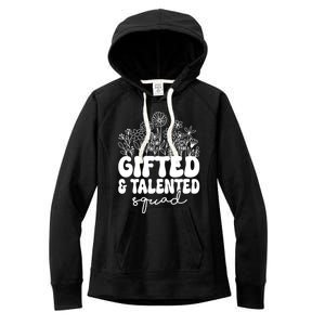 Gifted And Talented Squad Teaching School Appreciation Funny Gift Women's Fleece Hoodie