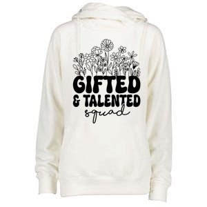 Gifted And Talented Squad Teaching School Appreciation Funny Gift Womens Funnel Neck Pullover Hood