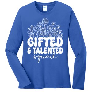 Gifted And Talented Squad Teaching School Appreciation Funny Gift Ladies Long Sleeve Shirt