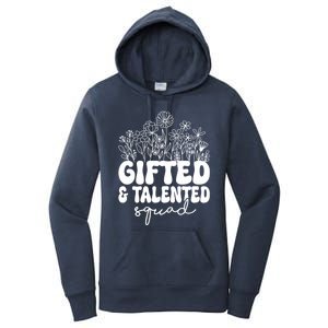 Gifted And Talented Squad Teaching School Appreciation Funny Gift Women's Pullover Hoodie