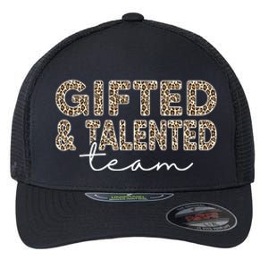 Gifted And Talented Team Teaching School Appreciation Gift Flexfit Unipanel Trucker Cap