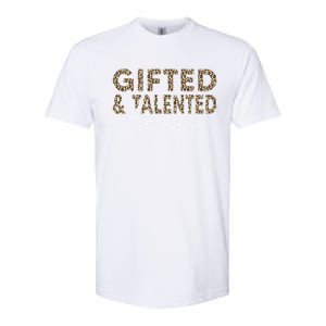 Gifted And Talented Team Teaching School Appreciation Gift Softstyle CVC T-Shirt