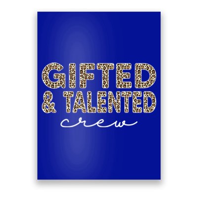 Gifted And Talented Crew Teaching School Appreciation Gift Poster