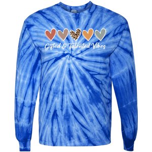 Gifted And Talented Vibes Teaching School Appreciation Gift Tie-Dye Long Sleeve Shirt