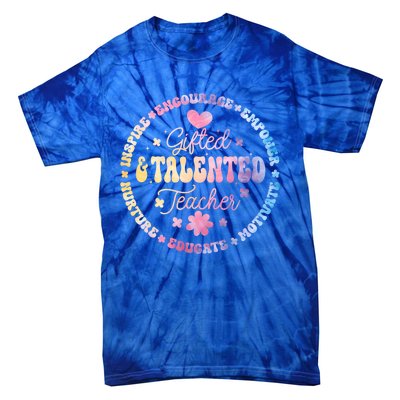 Gifted And Talented Teacher Appreciation Week Back To School Gift Tie-Dye T-Shirt