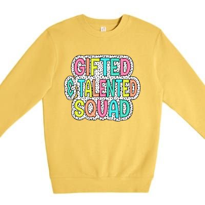 Gifted And Talented Squad Teaching School Appreciation Gift Premium Crewneck Sweatshirt