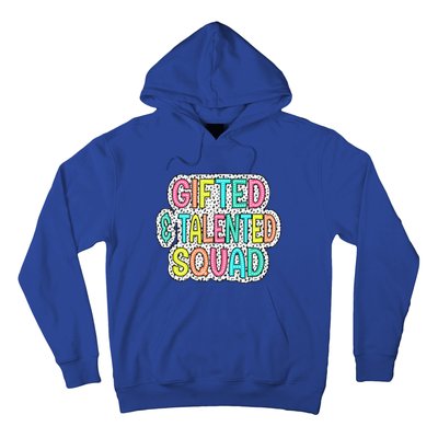 Gifted And Talented Squad Teaching School Appreciation Gift Hoodie