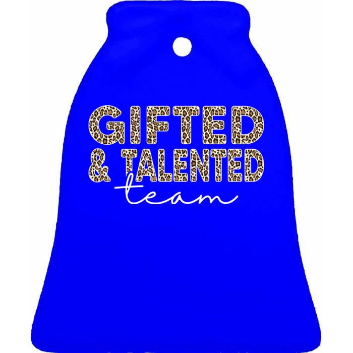 Gifted And Talented Team Teaching School Appreciation Cute Gift Ceramic Bell Ornament