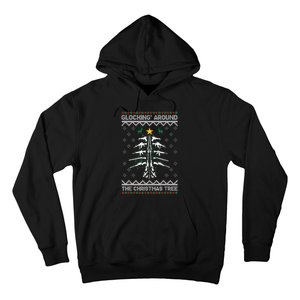 Glocking Around The Christmas Tree Ugly Christmas Sweater Hoodie