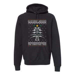 Glocking Around The Christmas Tree Ugly Christmas Sweater Premium Hoodie