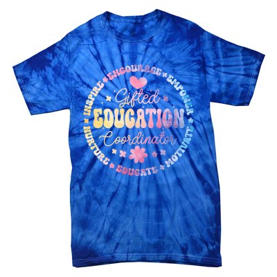 Gifted And Talented Education Coordinator Appreciation Week Cute Gift Tie-Dye T-Shirt