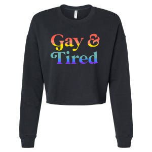 Gay And Tired Lgbtqia Retro Aesthetic Cropped Pullover Crew