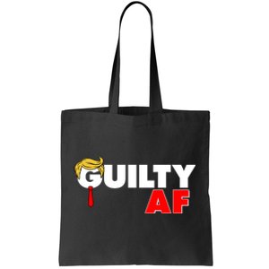 Guilty Af Trump Tote Bag