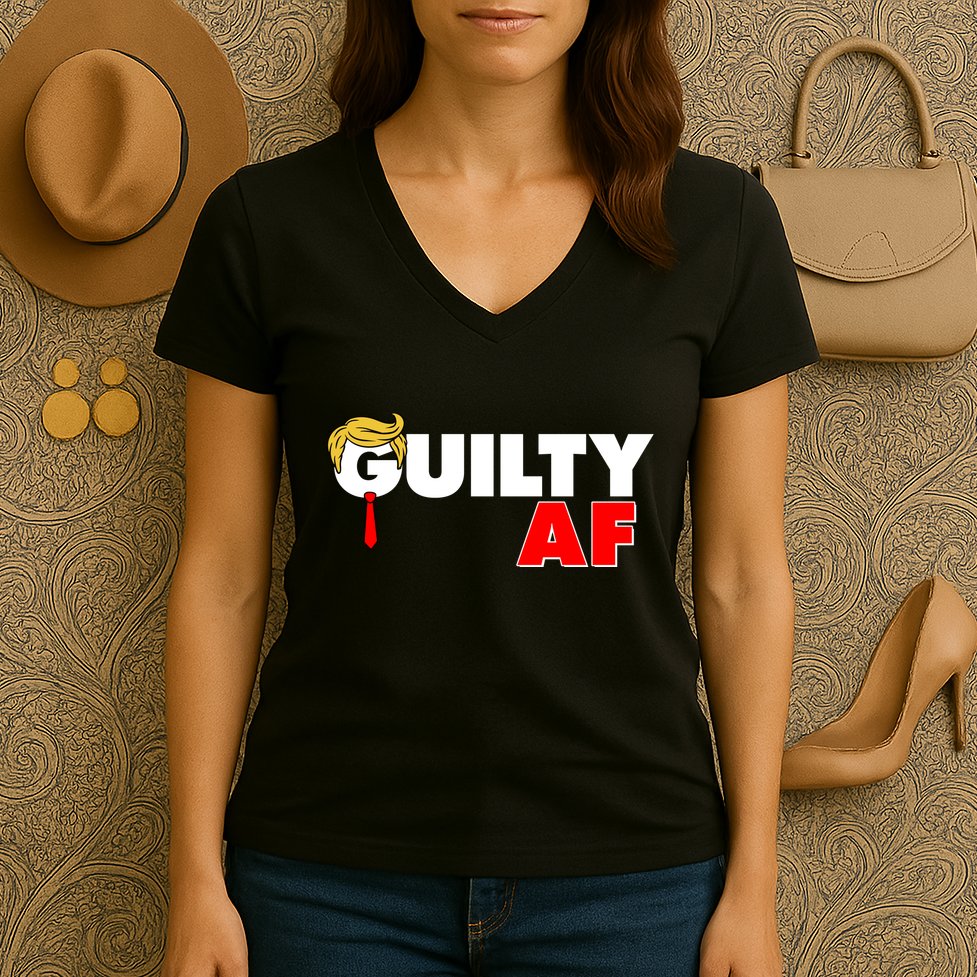 Guilty Af Trump Women's V-Neck T-Shirt